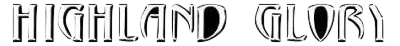 Highland Glory - Collection (2003-2011) Highland Glory - Collection (2003-2011)