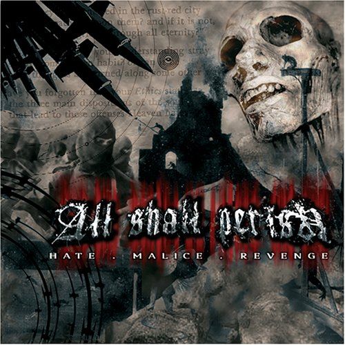 All Shall Perish - Collection (2003-2011) All Shall Perish - Collection (2003-2011)