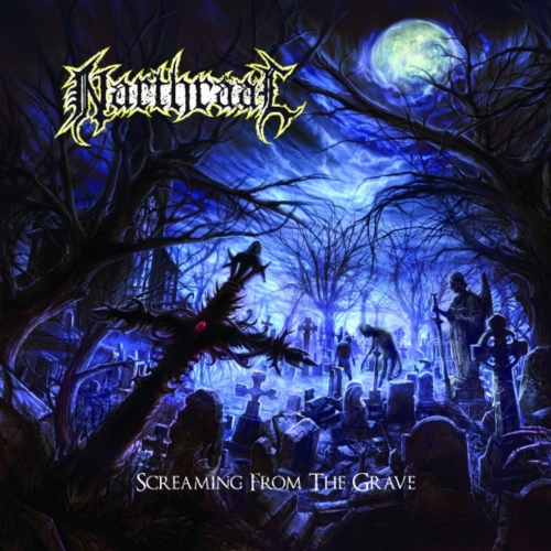 Narthraal - Screaming from the Grave (2017)