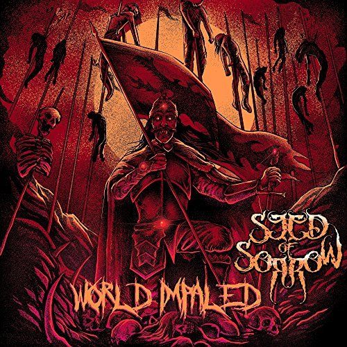 Seed Of Sorrow - World Impaled [EP] (2017)