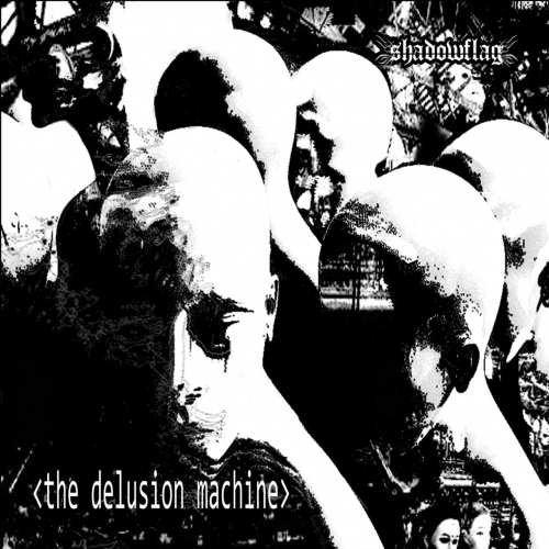 Shadowflag - The Delusion Machine (2017)