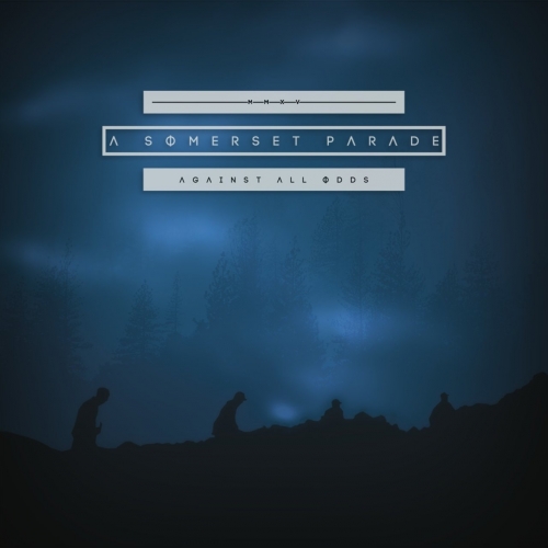 A Somerset Parade - Against All Odds (2017)