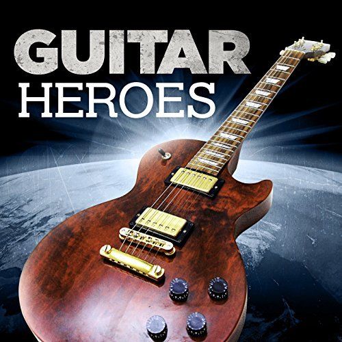 Various Artists - Guitar Heroes (2017)