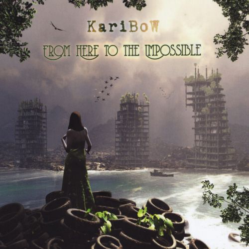 Karibow - From Here to the Impossible (2017)