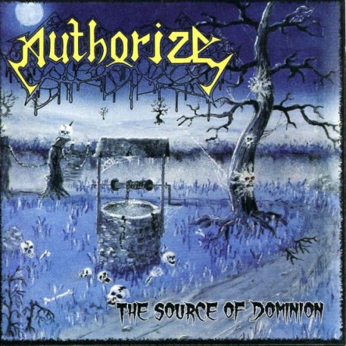 Authorize - The Source of Dominion (1991)