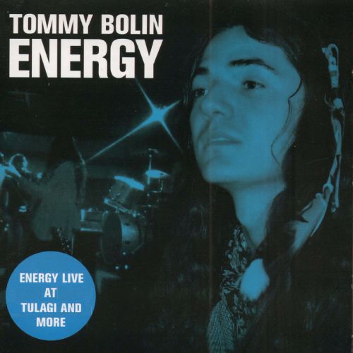 Tommy Bolin – Energy Live at Tulagi and More (Original Recording Remastered) (2016)