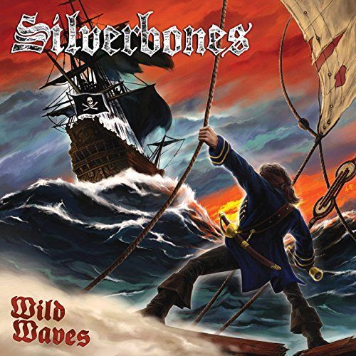 Silverbones - Wild Waves (2016)