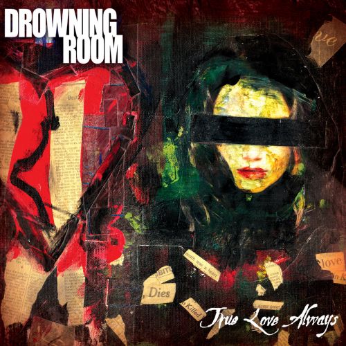 Drowning Room - True Love Always (Remastered) (2017)