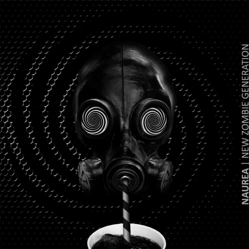 Naurea - New Zombie Generation (2017)
