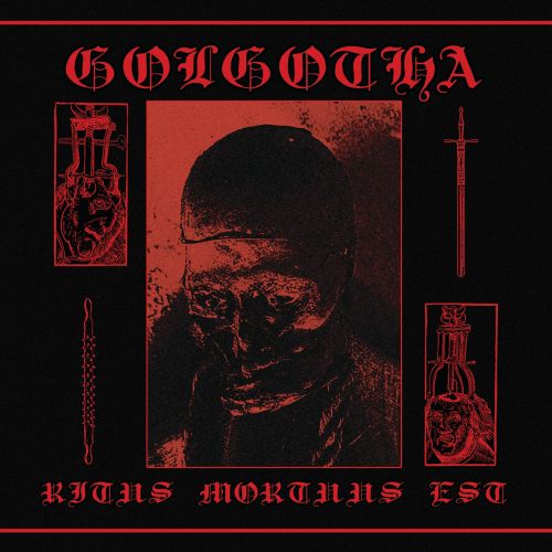 Golgotha - Ritus Mortuus Est [ep] (2017)