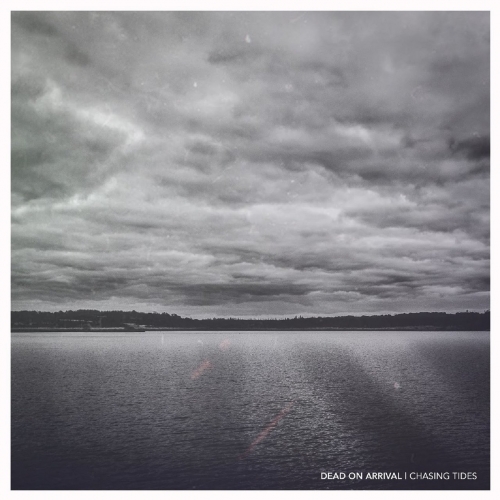 Dead On Arrival - Chasing Tides (EP) (2017)