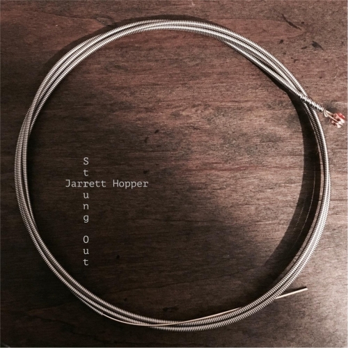 Jarrett Hopper - Strung Out (2017)