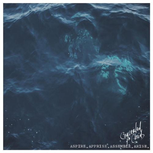 Concealed in Clouds - Aspire. Apprise. Assemble. Arise. (2017)