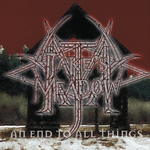 Jake's Meadow - An End to All Things (2017)