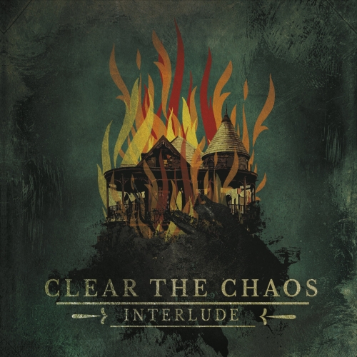Clear the Chaos - Interlude (EP) (2017)