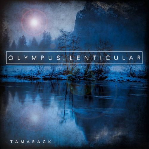 Olympus Lenticular - Tamarack (2017)