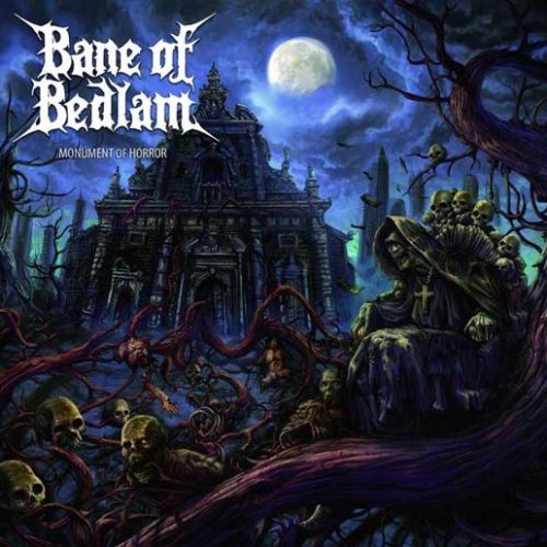 Bane of Bedlam - Monument of Horror (Limited Edition) (2013)