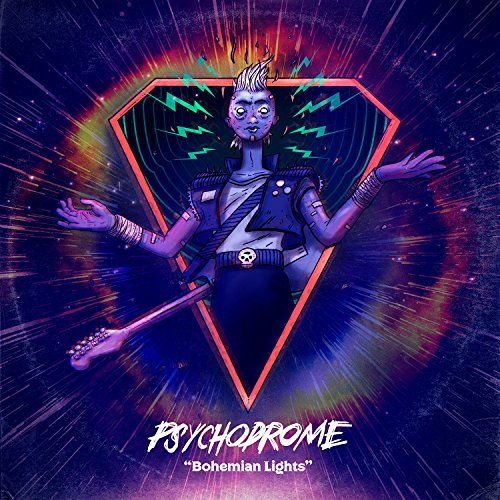 Psychodrome - Bohemian Lights (2017)
