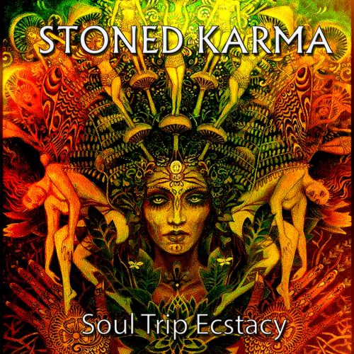Stoned Karma - Soul Trip Ecstacy (2017)