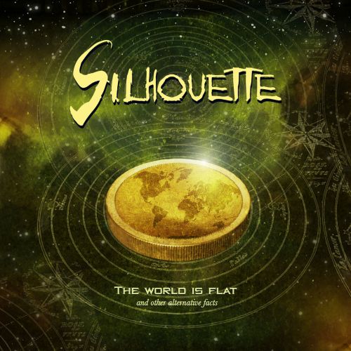 Silhouette - The World Is Flat And Other Alternative Facts (2017)