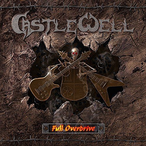 Castle Well - Full Overdrive (2017)