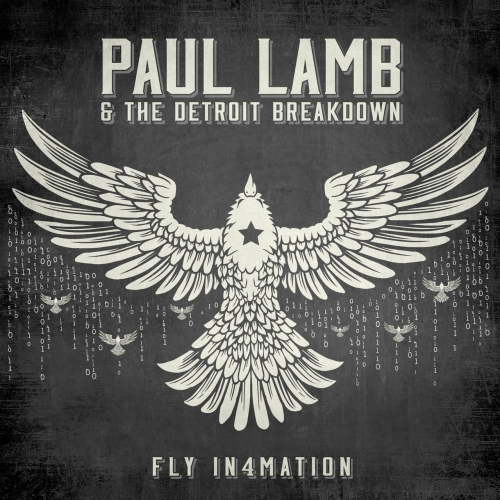 Paul Lamb and The Detroit Breakdown - Fly In4mation (2017)
