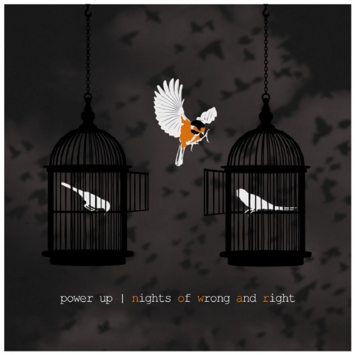 Power Up - Nights Of Wrong And Right (2017)
