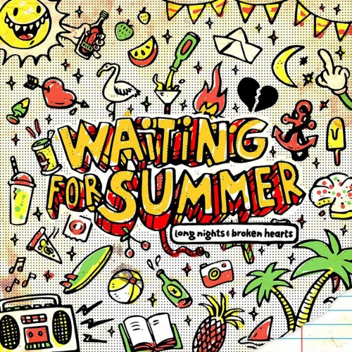 Waiting for Summer - Long Nights & Broken Hearts (2017)
