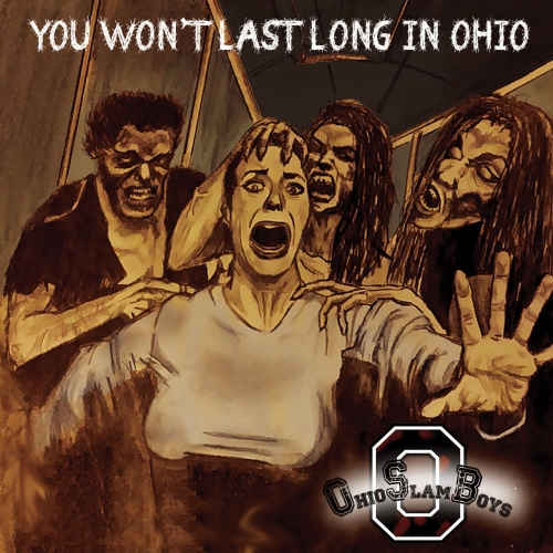 Ohio Slamboys - You Won't Last Long In Ohio (EP) (2017)