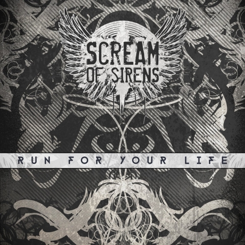 Scream of Sirens - Run for Your Life (2017)