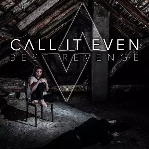 Call It Even - Best Revenge (2017)