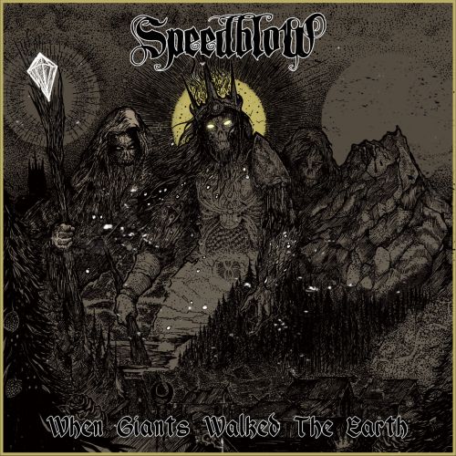 Speedblow - When Giants Walked the Earth (2017)