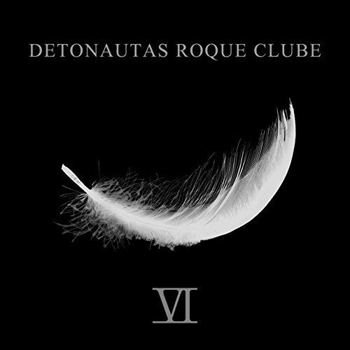 Detonautas Roque Clube - VI (2017)