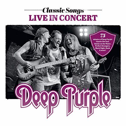 Deep Purple - Classic Songs Live In Concert (2017) (Live)