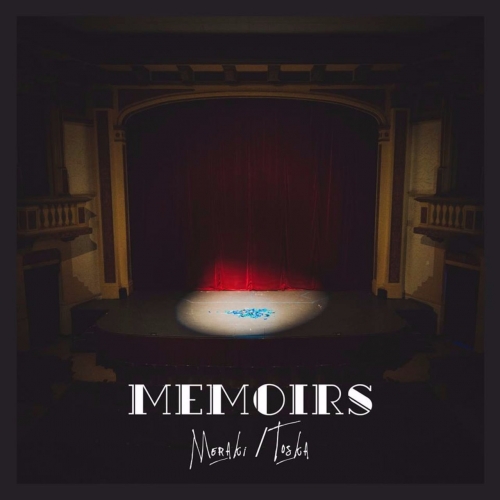 Meraki/Toska - Memoirs (2017)