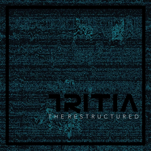 Tritia - The Restructured (2017)