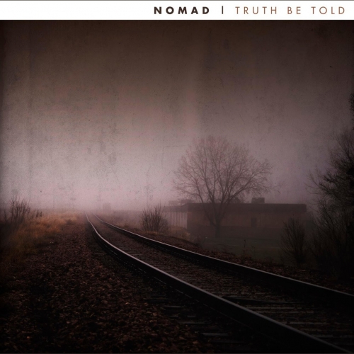 Nomad - Truth Be Told (EP) (2017)