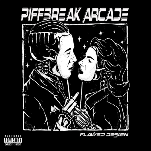 Piffbreak Arcade - Flawed Design (2017)