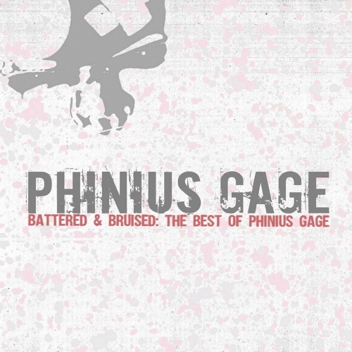 Phinius Gage - Battered & Bruised: The Best of Phinius Gage (2017)