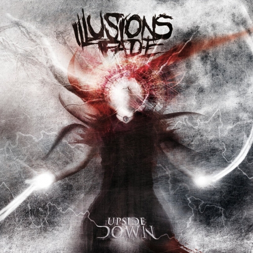 Illusions Fade - Upside Down (2017)