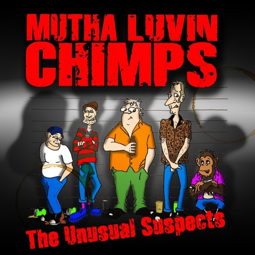 Mutha Luvin Chimps - The Unusual Suspects (2017)