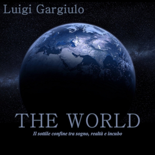 Luigi Gargiulo - The World (2017)
