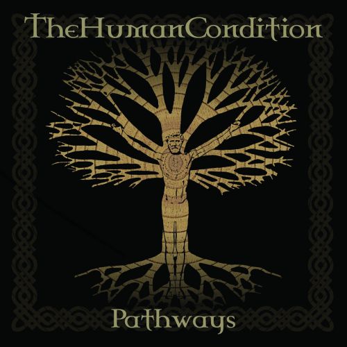 The Human Condition - Pathways (2016)