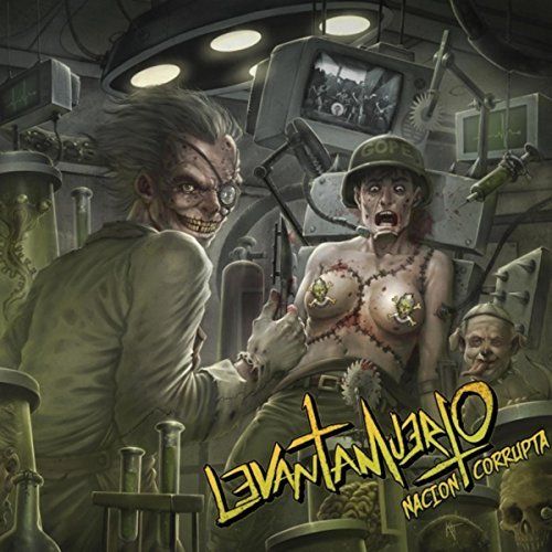Levantamuerto - Nacion Corrupta [EP] (2017)