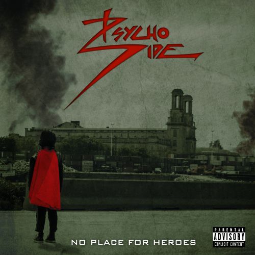 Psycho Side - No Place For Heroes (2017)