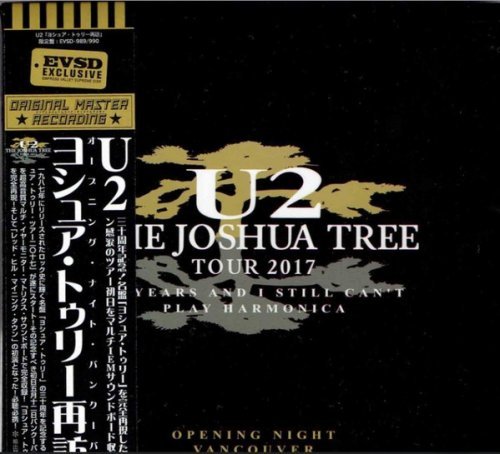 U2 - Opening Night Vancouver - 30 Years And I Still Can't Play Harmonica (2017)