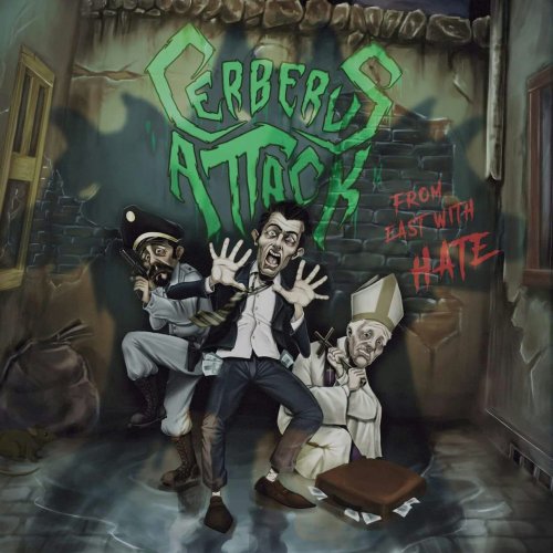 Cerberus Attack - From East With Hate (2017)