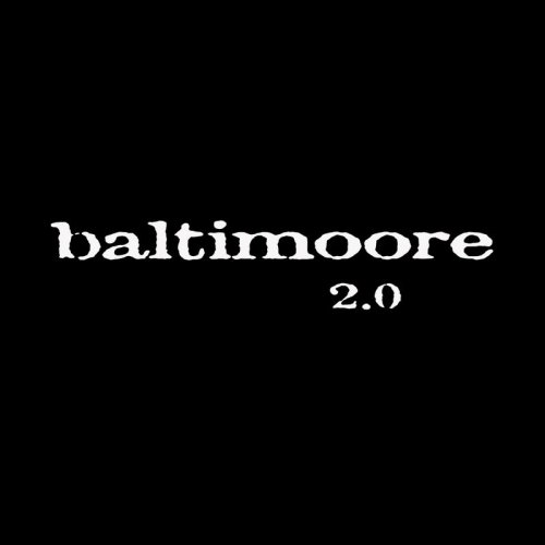 Baltimoore – 2.0 / (2017)