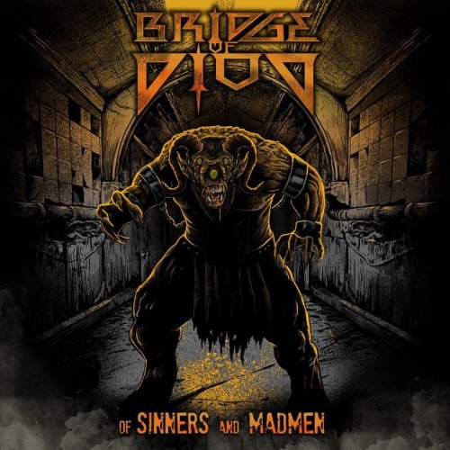 Bridge Of Diod - Of Sinners and Madmen (2017)