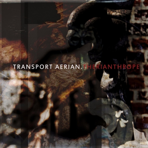 Transport Aerian - Therianthrope (2017)